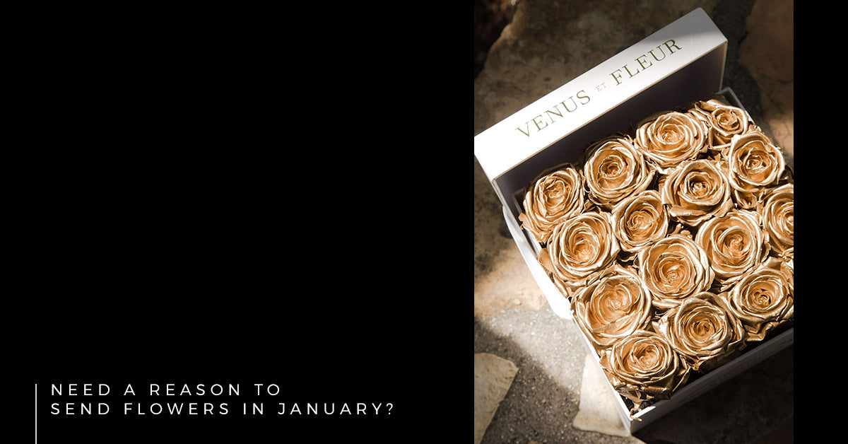 Need a Reason to Send Flowers in January?